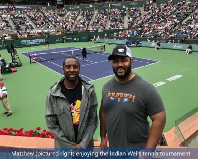 Matthew Espy (pictured right) enjoying the Indian Wells tennis tournament